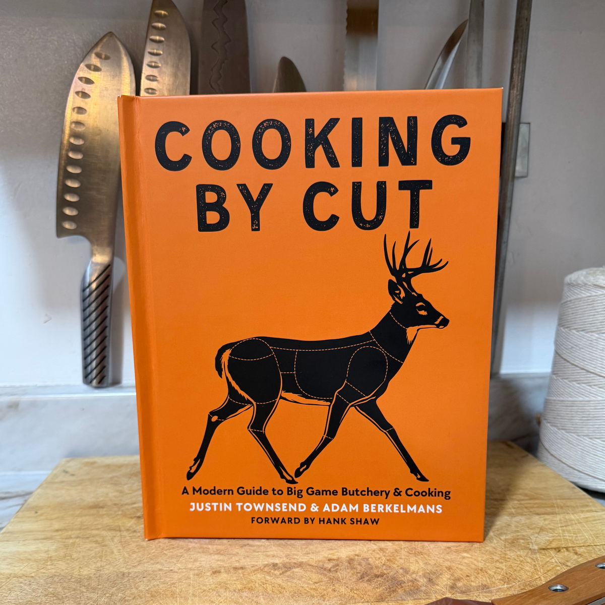 Cooking by Cut: A Modern Guide to Big Game Butchery & Cooking